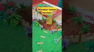 Taman bermain #miniatur #pendidikan #ketrampilan #maket #shorts #merdekabelajar