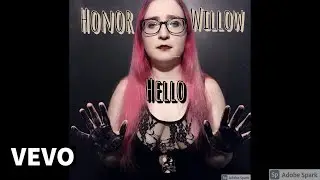 Honor Willow - Hello (Official Lyric Video)