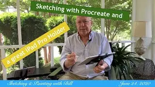 Sketching with Procreate and a Great iPad Pro Holder