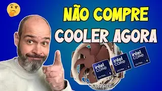 Coolers atuais INCOMPATÍVEIS com CPUs Intel 15 gen LGA 1851