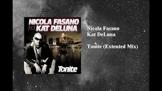 Nicola Fasano - Tonite (Extended Mix) featuring Kat DeLuna