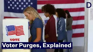 Voter Purges, Explained