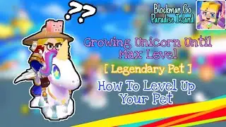 Growing My Unicorn Until Max Level in Paradise Island | Blockman Go : Blocky Mods