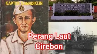 TMP KESENDEN DAN KISAH HEROIK PERANG LAUT CIREBON