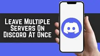 How To Leave Multiple Servers On Discord At Once 2026 (Guided Tutorial)