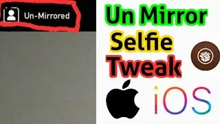 UnFlip Selfie in Iphone |jailbreak tweak| -🇱🇰