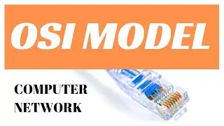 OSI Model : 7 Layers of OSI Model in Computer Network
