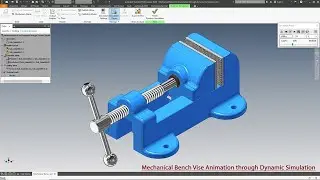 Mechanical Bench Vise Animation through Dynamic Simulation || Autodesk Inventor Tutorial