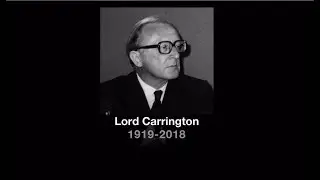 Lord (Peter) Carrington (1919 - 2018) (UK) - BBC News - 10th July 2018