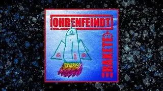 OHRENFEINDT - Rakete