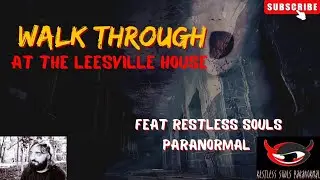 walk through at the Leesville house feat @RS_Paranormal