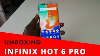 Infinix Hot 6 Pro Unboxing