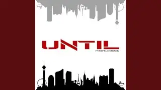 Until