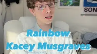 Rainbow- Kacey Musgraves (Cover) 🌈