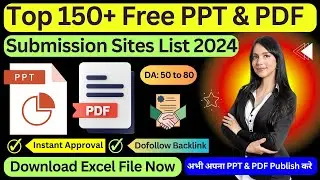 Top 150+ High DA & Dofollow PPT & PDF Submission Sites List 2024 - Document Sharing Websites List