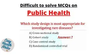 Public health MCQs questions with answers।।  Most difficult to solve_Part 1