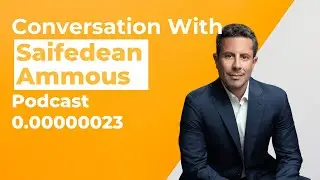 A Conversation with Saifedean Ammous Ep. 0.00000023