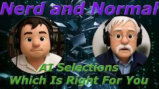 Nerd And Normal | Which AI Is Right For You