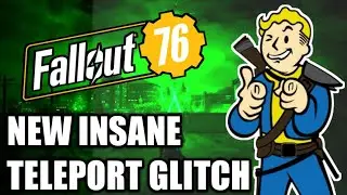 Fallout 76: New insane teleport glitch! Fallout 76 working glitches!