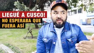 Mi experiencia llegando a Cusco, Perú  | Mochilazo a Sudamérica Parte 10 Alex Di
