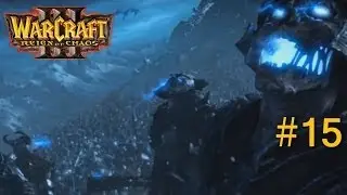 Warcraft 3: Reign of Chaos - #15 Любовь зла и очередная глупость
