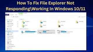 ✅2024 FIX -How To Fix File Explorer Not Responding\Working In Windows 10/11
