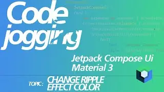 Kotlin With Jetpack Compose Ui And Material 3:  Change Ripple Effect Color