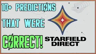 10+ Predictions For Starfield THAT WERE TRUE | Ft. @BADCompanySarge