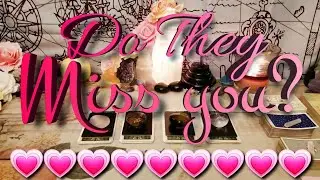 Do They Miss You? | Pick a Card Tarot Oracle | Timeless 🤟