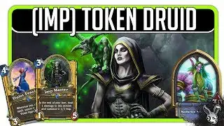 Hearthstone - Imp Token Druid Legend Deck!