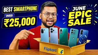 Best Phone under 25000 🔥🔥 Flipkart June Epic Sale June 2026 | Best Mobile under 25000