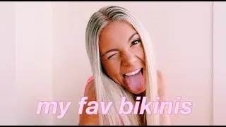 my fav bikinis