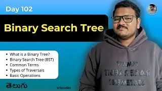 Binary Search Tree (BST) Explained in Telugu | Traversals, Operations, Basics | srkcodes