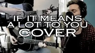 A Day To Remember - If It Means A Lot To You - Cover (Alex Craven)