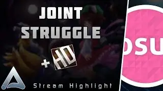 [osu!]JOINT STRUGGLE +HD