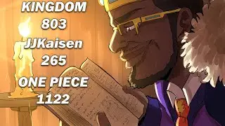 One Piece Chapter 1122 - JJK Chapter 265 - Kingdom Chapter 803 LIVE Reactions