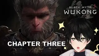 Black Myth: Wukong Chapter 3 Full Gameplay Playthrough