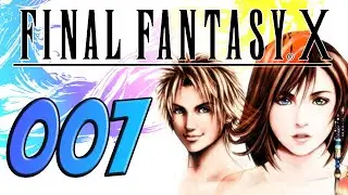 FINAL FANTASY X [deutsch] Let´s Play #007 - Auf in den Wald! | Zerk