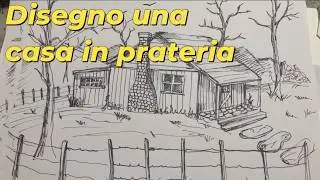 Disegnare un casa in prateria tutorial