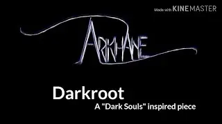Arkhane - DARKROOT (inspired by Dark Souls)