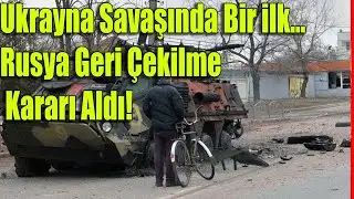 Ukrayna Savaşında Bir ilk... Rusya Geri Çekilme Kararı Aldı! #haberler #sondakika #ukrainewar