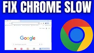 Fix Slow Google Chrome on Windows 10 & Windows 11 | Speed Up Chrome