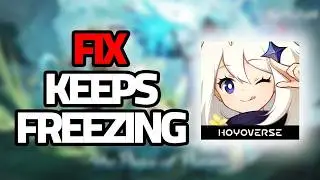 How To Fix Genshin Impact Mobile Keeps Freezing