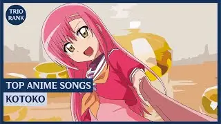 Top Anime Songs | KOTOKO (Feat. @Mescchi & @danyhaneda)