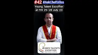 #42 Young Talent Escoffier at FHI 25-28 July 2023