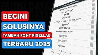 How to Download Pixellab Fonts | Adding Fonts to Your Latest Phones 2025