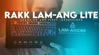 Rakk Lam-Ang Lite TKL Mechanical Keyboard Unboxing and First Impressions