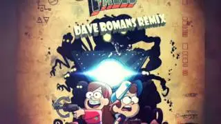 Gravity Falls - Main Title Theme (Dave Romans Remix)