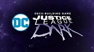DC Deck-Building Game: Justice League Dark is LIVE on Kickstarter!
