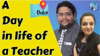 Teaching in Dubai | A day in a life of teachers | Teaching couple in Dubai | Teach in UAE #Dubai